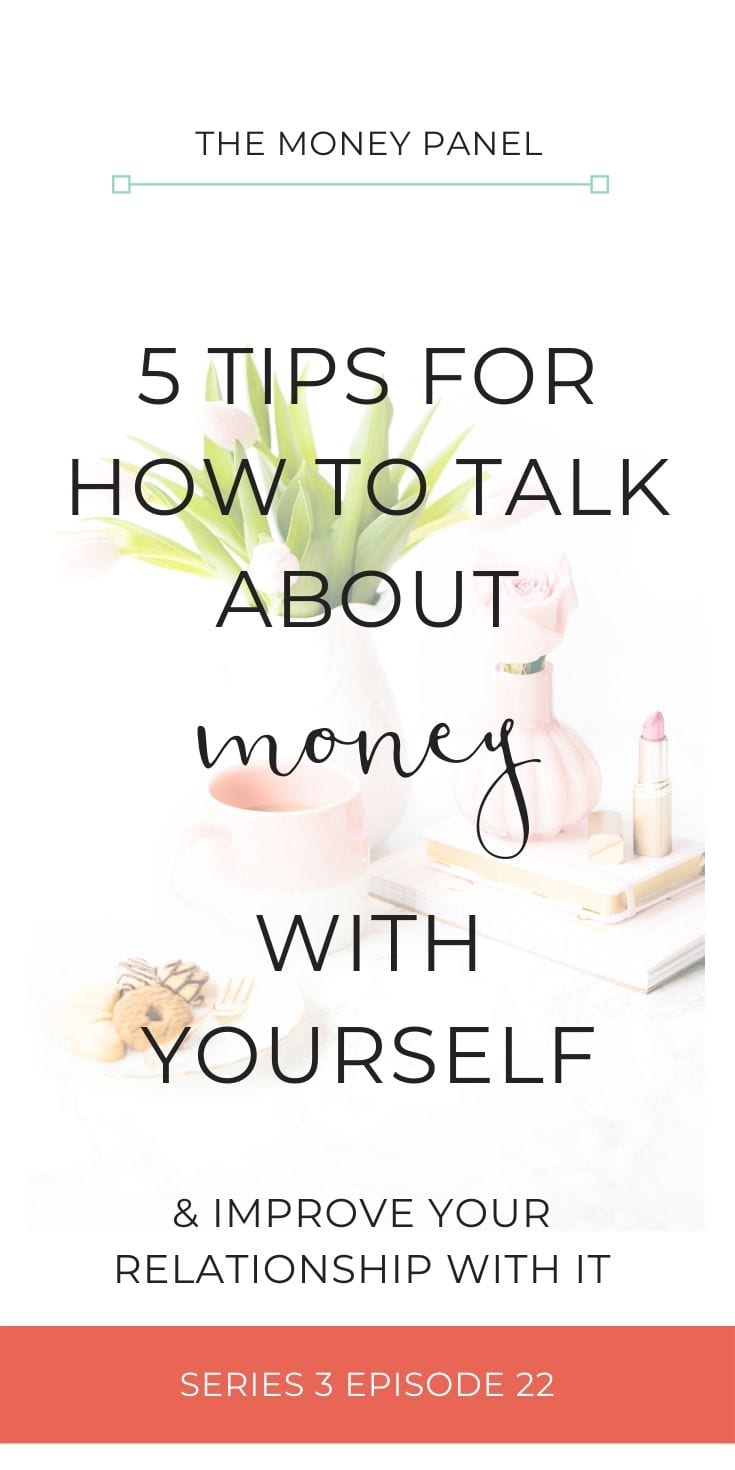 5 tips for how to talk about money with yourself & improve your relationship with money